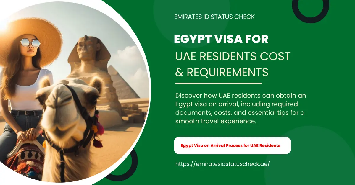 Egypt Visa for UAE Residents Cost & Requirements