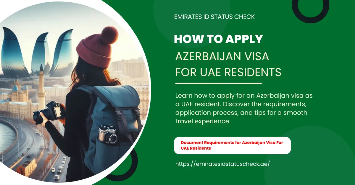 How to Apply Azerbaijan Visa For UAE Residents