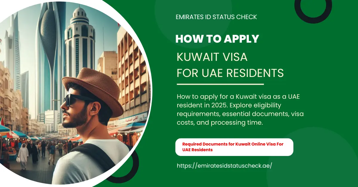 How to Apply Kuwait Visa For UAE Residents