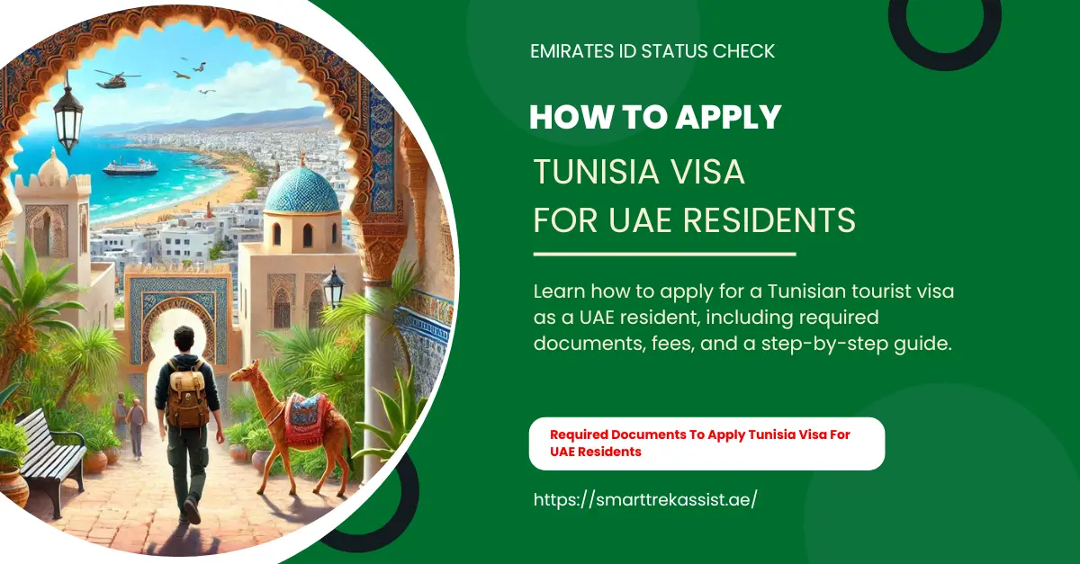 How To Apply Tunisia Visa For UAE Residents